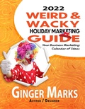 Cover: 2022 Weird & Wacky Holiday Marketing Guide - Weird & Wacky Holiday Marketing Guide