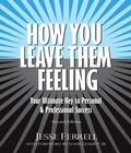 Cover: How You Leave Them Feeling - Publish Your Purpose