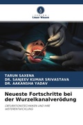 Cover: Neueste Fortschritte bei der Wurzelkanalver&ouml;dung - Verlag Unser Wissen