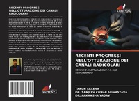 Enlarge image Cover: RECENTI PROGRESSI NELL'OTTURAZIONE DEI CANALI RADICOLARI - Edizioni Sapienza