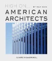 Enlarge image Cover: High On... American Architects - Loft Publications