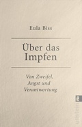 Cover: &Uuml;ber das Impfen - Ullstein Taschenbuchverlag
