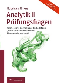 Abbildung von: Analytik II Prüfungsfragen - Deutscher Apotheker Verlag