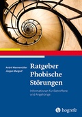 Cover: Ratgeber Phobische St&ouml;rungen - Hogrefe