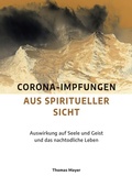 Cover: Corona-Impfungen aus spiritueller Sicht - Neue Erde