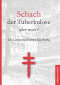 Cover: Schach der Tuberkulose - aber matt? - edition bodoni