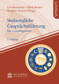 Enlarge image Cover: Seelsorgliche Gesprächsführung - res publica Wissenschaftsverlag Ingo Naumann