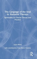 Cover: The Language of the Soul in Narrative Therapy - Routledge