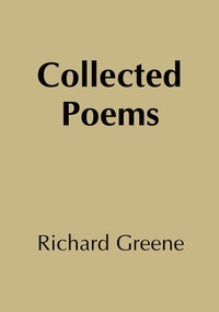 Enlarge image Cover: Collected Poems Richard Greene - Jumble Books and Publishers