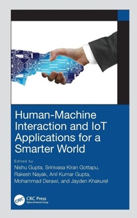 Enlarge image Cover: Human-Machine Interaction and IoT Applications for a Smarter World - CRC Press