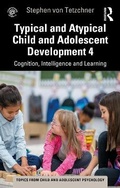 Cover: Typical and Atypical Child Development 4 Cognition, Intelligence and Learning - Routledge