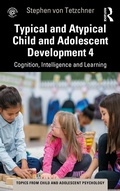 Cover: Typical and Atypical Child Development 4 Cognition, Intelligence and Learning - Routledge