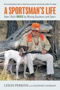 Cover: A Sportsman's Life - The Lyons Press