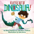 Cover: A Little Bit of Dinosaur (A Little Bit of Dinosaur Series, #1) - Mims House, LLC.