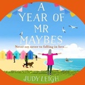 Cover: A Year of Mr Maybes - Boldwood Books Ltd