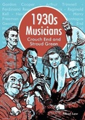 Cover: 1930s Musicians of Crouch End and Stroud Green - Sampson Low Ltd