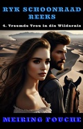 Cover: Vreemde Vrou in die Wildernis - Pieter Haasbroek