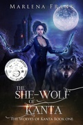 Cover: The She-Wolf of Kanta (The Wolves of Kanta, #1) - Marlena Frank