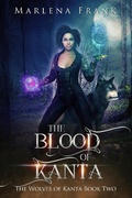 Cover: The Blood of Kanta (The Wolves of Kanta, #2) - Marlena Frank