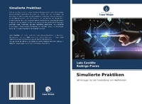 Enlarge image Cover: Simulierte Praktiken - Verlag Unser Wissen