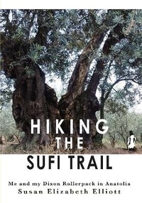 Abbildung von: Hiking the Sufi Trail 2022 - St. Sufi Trail Friends of Rumi And Khorasan Saints