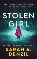 Cover: Stolen Girl (Silent Child, #2) - Sarah Dalton