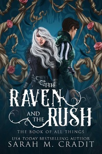 Enlarge image Cover: The Raven and the Rush (The Book of All Things, #4) - Storyville Press