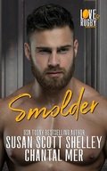 Cover: Smolder (Love & Rugby, #2) - Susan Scott Shelley