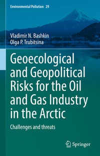 Abbildung von: Geoecological and Geopolitical Risks for the Oil and Gas Industry in the Arctic - Springer