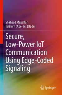 Enlarge image Cover: Secure, Low-Power IoT Communication Using Edge-Coded Signaling - Springer