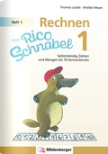 Bild: Rechnen mit Rico Schnabel Klasse 1, Heft 1 - Selbstst&auml;ndig Zahlen und Mengen bis 10 kennenlernen - Mildenberger Verlag GmbH