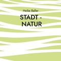 Cover: Stadt - Natur - BoD - Books on Demand