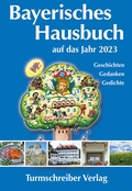Cover: Bayerisches Hausbuch auf das Jahr 2023 - Turmschreiber Verlag Ingwert Paulsen jr.