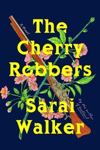 Enlarge image Cover: The Cherry Robbers - HarperCollins