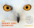 Cover: Snowy Owl Scientist - HarperCollins