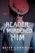 Cover: Reader, I Murdered Him - HarperCollins