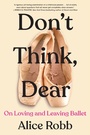 Cover: Don't Think, Dear - HarperCollins