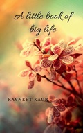 Cover: A little book of big life - Notion Press, Inc.