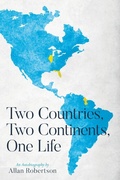 Cover: Two Countries, Two Continents, One Life - Allan Robertson