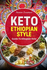 Abbildung von: Keto Ethiopian Style: Guide to Ethiopian Keto - Lulu.com