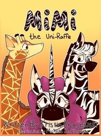 Enlarge image Cover: Mimi the Uni-Raffe - Scl Publishing