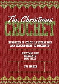Abbildung von: The Christmas Crochet - PARDINIENTERPRISEINT