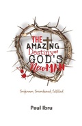 Cover: The Amazing Destiny of God's New Man - Oliventruth Press