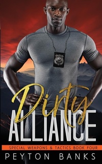 Abbildung von: Dirty Alliance (Special Weapons & Tactics 4) - RNB Publishing