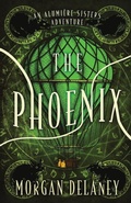 Cover: The Phoenix - Morgan Delaney