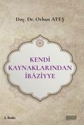 Cover: Kendi Kaynaklarindan Ibaziyye - Astana Yayinlari