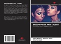 Cover: ENDOWMENT AND TALENT - Our Knowledge Publishing