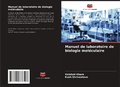 Cover: Manuel de laboratoire de biologie mol&eacute;culaire - Editions Notre Savoir