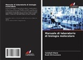 Cover: Manuale di laboratorio di biologia molecolare - Edizioni Sapienza