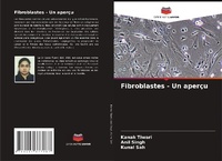Enlarge image Cover: Fibroblastes - Un aperçu - Editions Notre Savoir